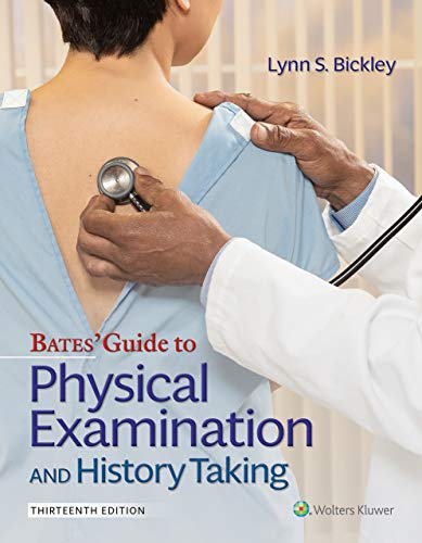 Test Bank for Bates’ Guide To Physical Examination and History Taking 13th Edition Bickley