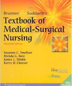 Test Bank for Brunner and Suddarth’s Textbook of Medical-Surgical Nursing, 11th Edition – Suzanne C. Smeltzer