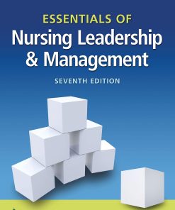 Test Bank for Essentials of Nursing Leadership & Management, 7th Edition
