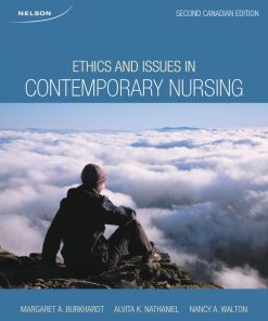 Test Bank for Ethics & Issues in Contemporary Nursing 2nd Canadian Edition by Burkhardt