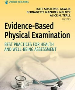 Test Bank for Evidence-Based Physical Examination: Best Practices for Health & Well-Being Assessment 1st Edition