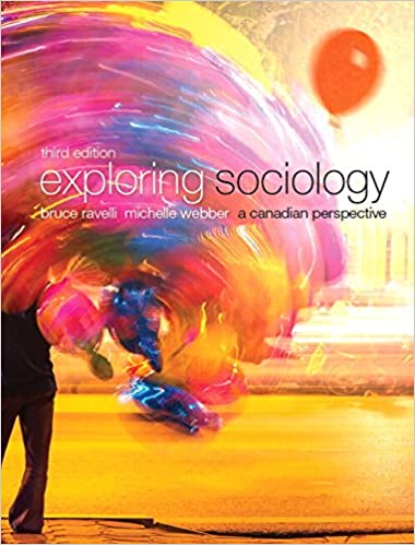 Test Bank for Exploring Sociology: A Canadian Perspective, 3rd Edition by Ravelli 1 Test Bank for Exploring Sociology: A Canadian Perspective, 3rd Edition by Ravelli