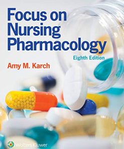 Test Bank for Focus on Nursing Pharmacology 8th Edition