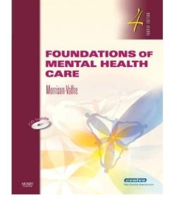 Test Bank for Foundations of Mental Health Care 4th Edition by Morrison-Valfre
