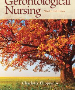 Test Bank for Gerontological Nursing 9th Edition Eliopoulos
