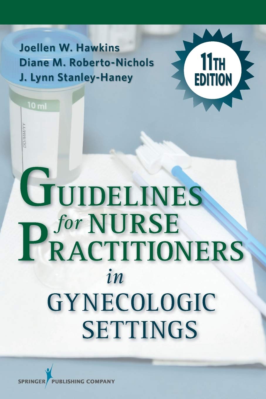 Test Bank for Guidelines for Nurse Practitioners in Gynecologic Settings, 11th Edition 1 Test Bank for Guidelines for Nurse Practitioners in Gynecologic Settings, 11th Edition