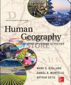 Test Bank for Human Geography 13th Edition by Mark Bjelland