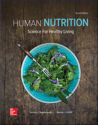 Test Bank for Human Nutrition: Science for Healthy Living, 2nd Edition by Tammy Stephenson 1 Test Bank for Human Nutrition: Science for Healthy Living, 2nd Edition by Tammy Stephenson