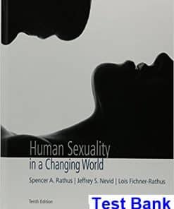 Test Bank for Human Sexuality in a Changing World 10th Edition by Rathus