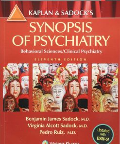 Test Bank for Kaplan and Sadock’s Synopsis of Psychiatry: Behavioral Sciences/Clinical Psychiatry, 11th Edition