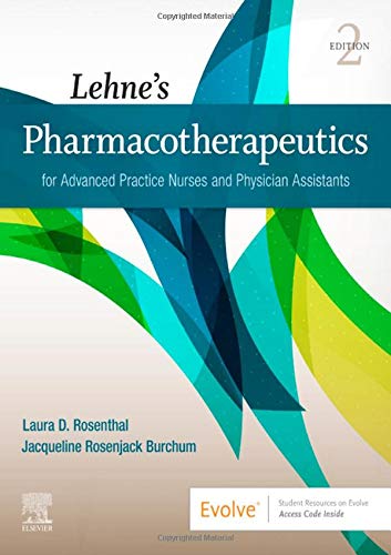 Test Bank for Lehne’s Pharmacotherapeutics for Advanced Practice Nurses and Physician Assistants 2nd Edition 1 Test Bank for Lehne’s Pharmacotherapeutics for Advanced Practice Nurses and Physician Assistants 2nd Edition