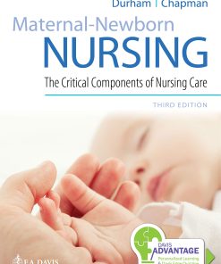Test Bank for Maternal-Newborn Nursing: The Critical Components of Nursing Care by 3rd Edition