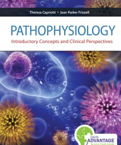 Test Bank for Pathophysiology: Introductory Concepts and Clinical Perspectives 1st Edition by Capriotti & Frizzell