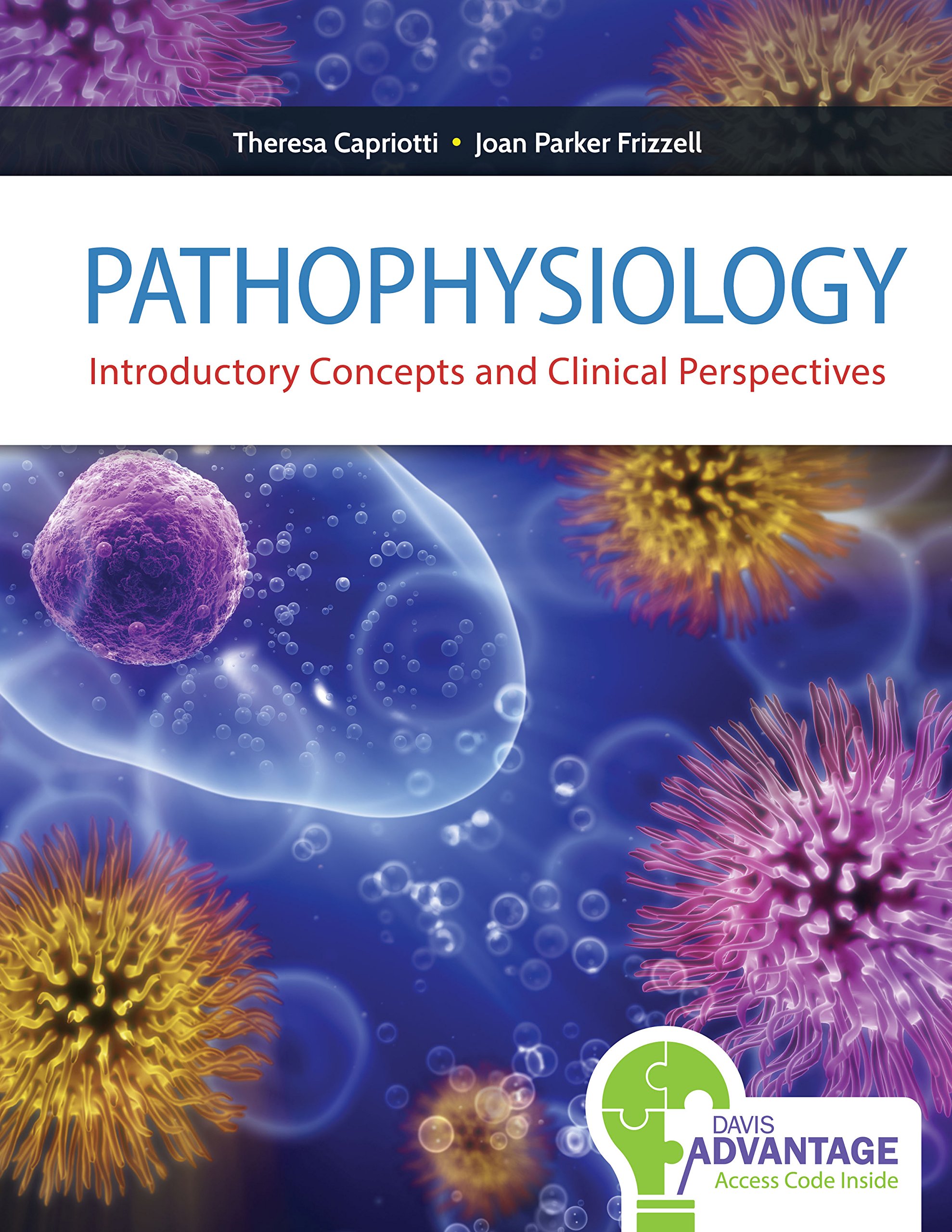 Test Bank for Pathophysiology: Introductory Concepts and Clinical Perspectives 1st Edition by Capriotti & Frizzell 1 Test Bank for Pathophysiology: Introductory Concepts and Clinical Perspectives 1st Edition by Capriotti & Frizzell