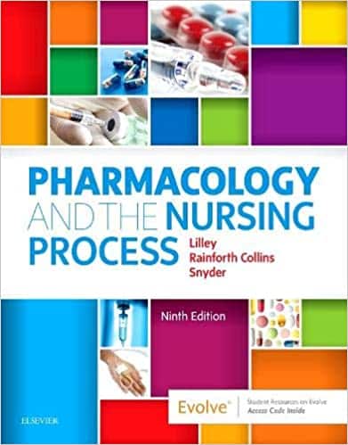 Test Bank Pharmacology and the Nursing Process 9th Edition Lilley 1 Test Bank Pharmacology and the Nursing Process 9th Edition Lilley