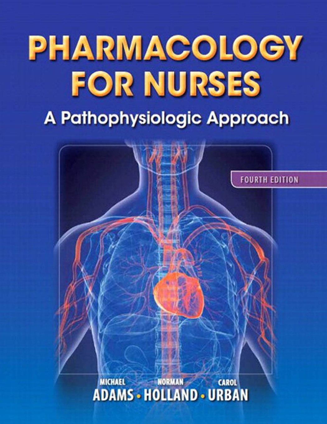 Test Bank for Pharmacology for Nurses: A Pathophysiologic Approach, 4th Edition – Michael Patrick Adams 1 Test Bank for Pharmacology for Nurses: A Pathophysiologic Approach, 4th Edition – Michael Patrick Adams
