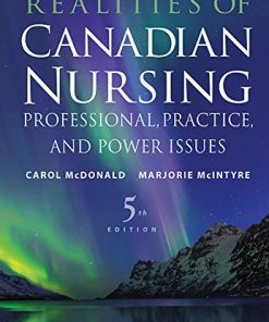 Test Bank for Realities of Canadian Nursing: Professional Practice and Power Issues 5th Edition