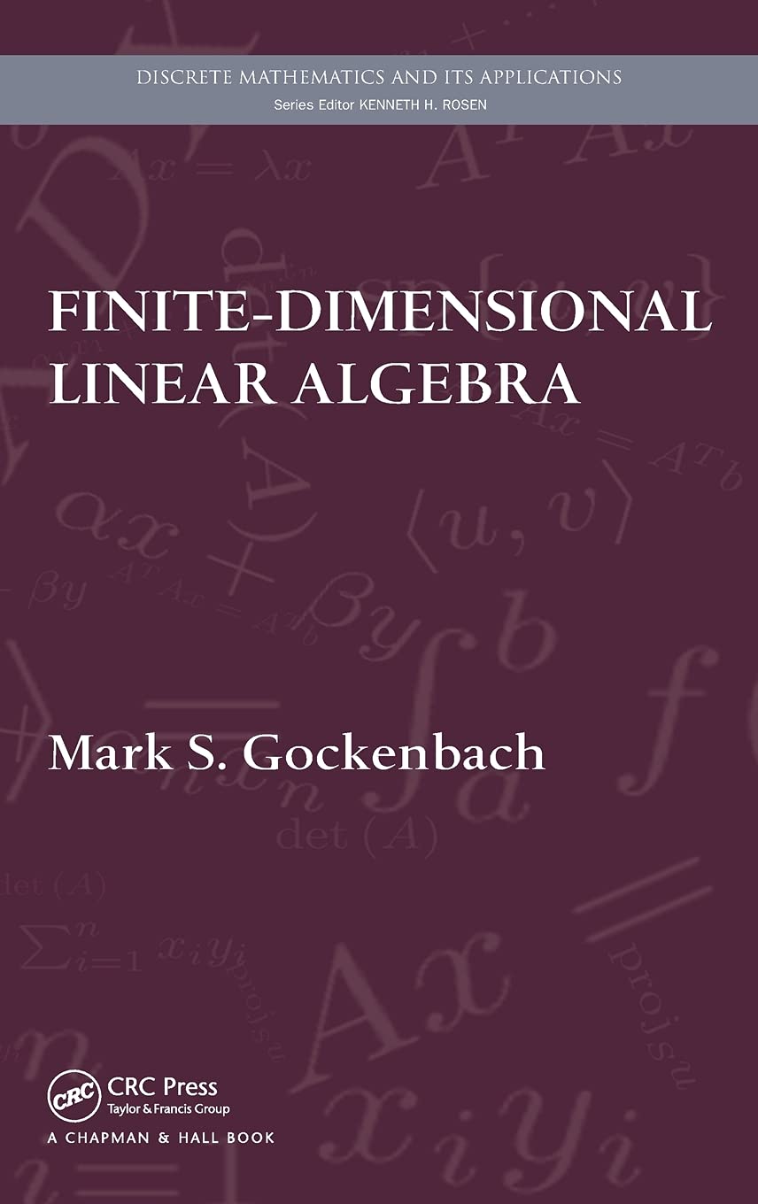 Solutions Manual for Finite-Dimensional Linear Algebra, 1e by Mark Gockenbach 1 Solutions Manual for Finite-Dimensional Linear Algebra, 1e by Mark Gockenbach