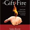 Test Bank for A Gift of Fire: Social, Legal, and Ethical Issues for Computing Technology, 4th Edition