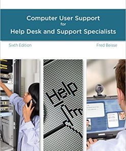 Test Bank for A Guide to Computer User Support for Help Desk and Support Specialists, 6th Edition by Fred Beisse