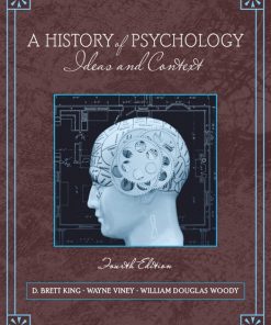Test Bank for A History of Psychology: Ideas and Context 4th Edition by King