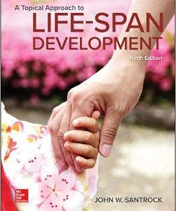 Test Bank for A Topical Approach to Lifespan Development 9th Edition by Santrock