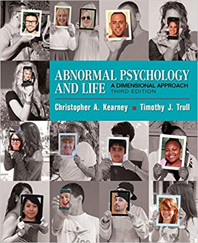 Test Bank for Abnormal Psychology and Life: A Dimensional Approach 3rd Edition by Chris Kearney 1 Test Bank for Abnormal Psychology and Life: A Dimensional Approach 3rd Edition by Chris Kearney