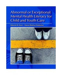 Test Bank for Abnormal or Exceptional Mental Health Literacy for Child and Youth Care Canadian 1st Edition Gural
