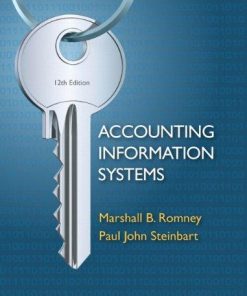 Test Bank For Accounting Information Systems 12th Edition by Marshall B. Romney