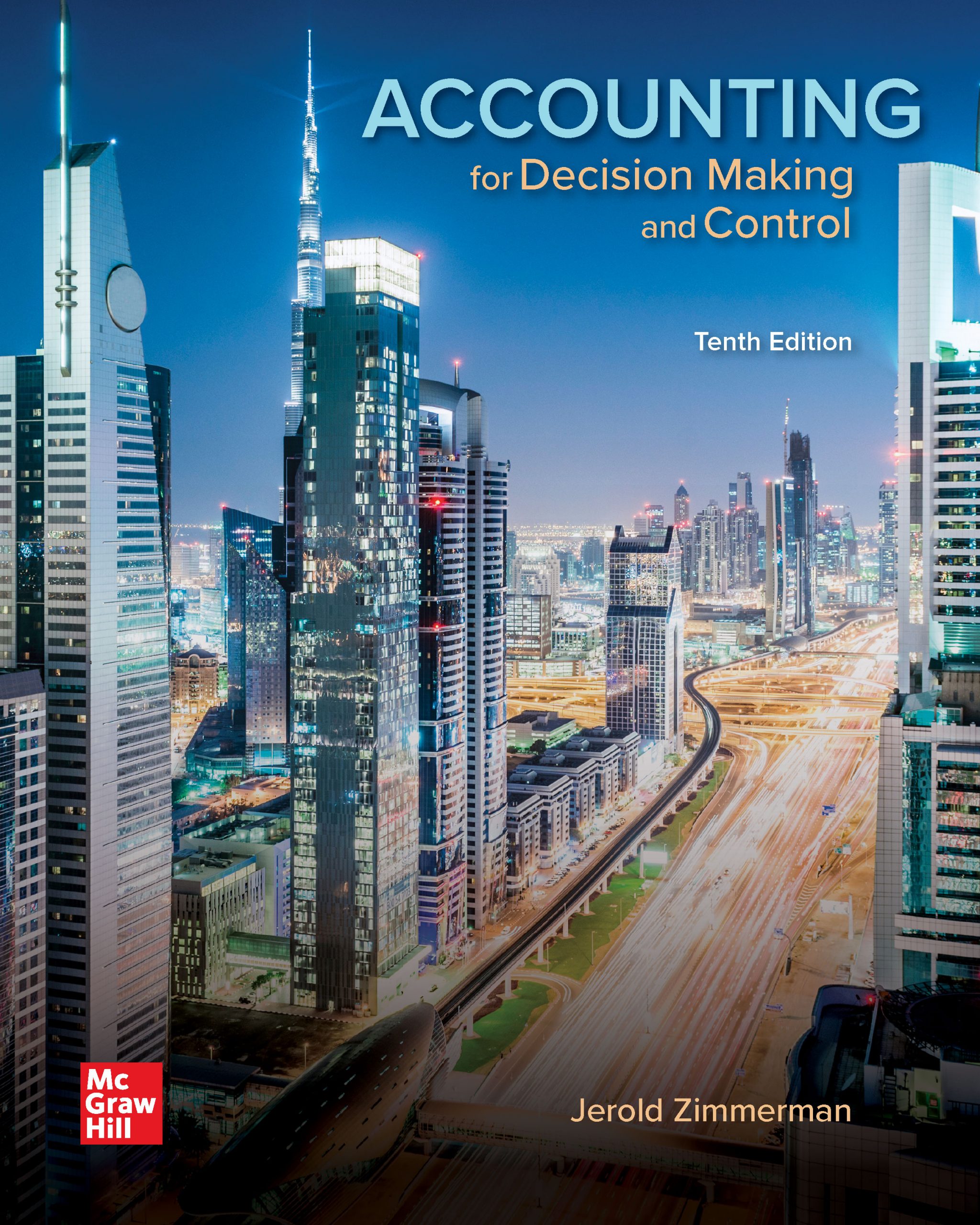 Test Bank For Accounting for Decision Making and Control 10th Edition by Jerald Zimmerman 1 Test Bank For Accounting for Decision Making and Control 10th Edition by Jerald Zimmerman