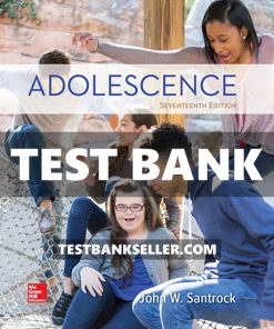 Test Bank for Adolescence 17th Edition by John Santrock