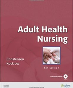 Test Bank for Adult Health Nursing 6th Edition by Kockrow