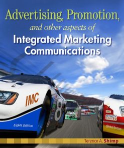 Test Bank For Advertising Promotion and Other Aspects of Integrated Marketing Communications 8th Edition Terence A. Shimp