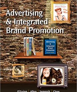 Test Bank for Advertising and Integrated Brand Promotion, 7th Edition by O’Guinn
