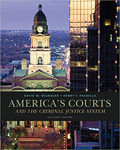 Test Bank For America’s Courts and the Criminal Justice System 11th Edition by David W. Neubauer 1 Test Bank For America’s Courts and the Criminal Justice System 11th Edition by David W. Neubauer