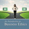 Test Bank for An Introduction to Business Ethics, 6th Edition by Joseph DesJardins