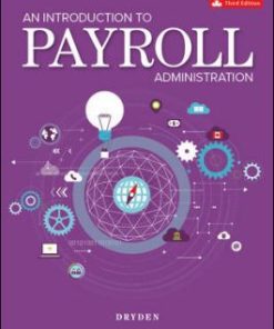 Test Bank For An Introduction to Payroll Administration 3rd Canadian Edition by Alan Dryden