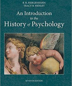 Test Bank For An Introduction to the History of Psychology 7th Edition by B. R. Hergenhahn