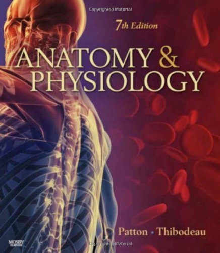 Test Bank For Anatomy And Physiology 7th Edition by Patton and Thibodeau 1 Test Bank For Anatomy And Physiology 7th Edition by Patton and Thibodeau