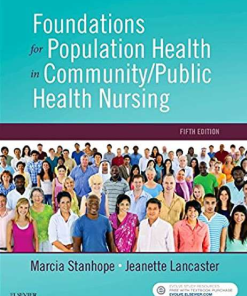 Test Bank For Foundations for Population Health in Community Public Health Nursing 5th Edition by Stanhope