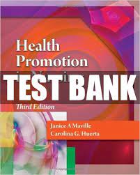 Test Bank for Health Promotion in Nursing 3rd Edition by Maville