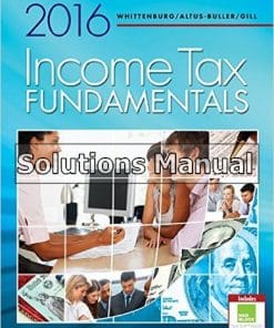 Test Bank For Income Tax Fundamentals 2016 34th Edition