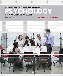 Test Bank for Industrial Organizational Psychology: An Applied Approach 8th Edition by Michael G. Aamodt