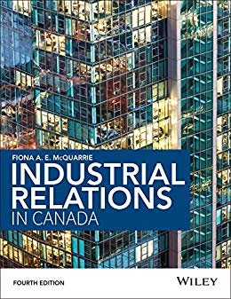 Test Bank For Industrial Relations in Canada 4th Edition By Fiona McQuarrie 1 Test Bank For Industrial Relations in Canada 4th Edition By Fiona McQuarrie