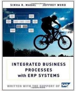 Test Bank for Integrated Business Processes with ERP Systems 1st Edition by Simha R. Magal