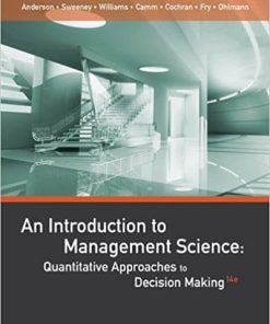 Test Bank An Introduction to Management Science: Quantitative Approaches to Decision Making 14th Edition by David R. Anderson