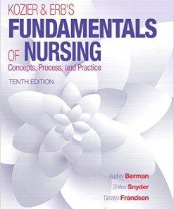 Test Bank for Kozier & Erb’s Fundamentals of Nursing, 10th Edition