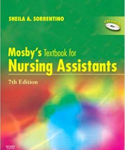 Test Bank for Mosby’s Textbook for Nursing Assistants 7th Edition by Sheila A. Sorrentino