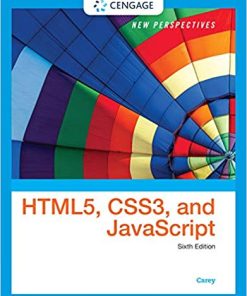 Test Bank for New Perspectives on HTML5, CSS3, and JavaScript 6th Edition by Patrick M. Carey