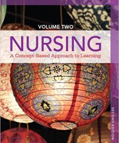 Test Bank for Nursing: A Concept-Based Approach to Learning Volume II, 2nd Edition